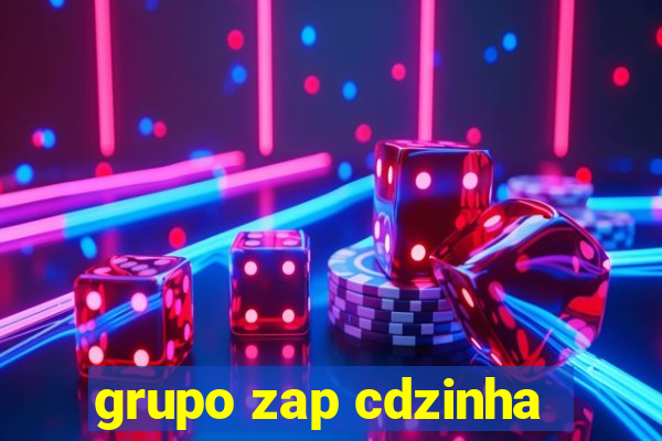 grupo zap cdzinha